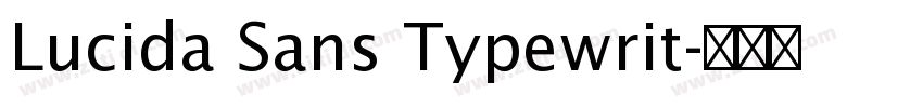 Lucida Sans Typewrit字体转换